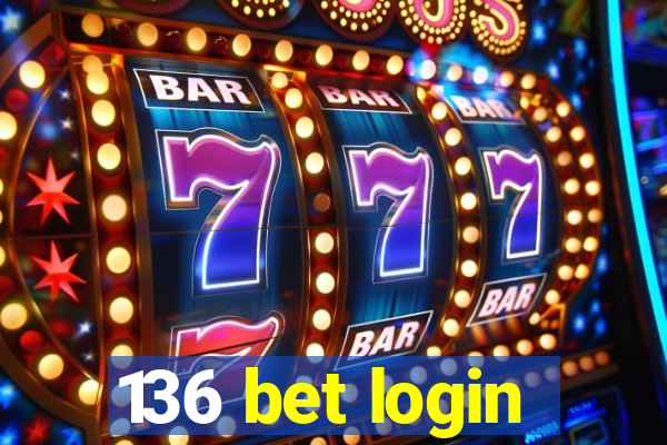 136 bet login